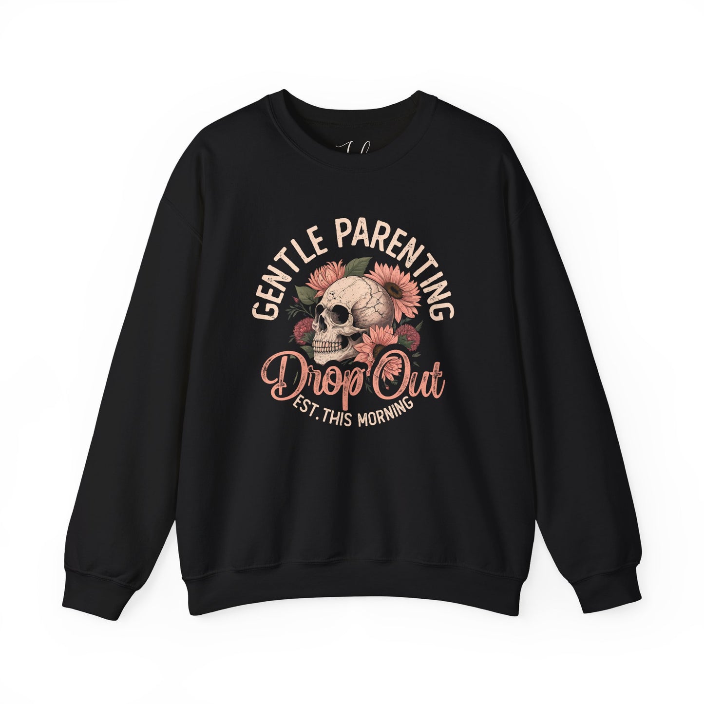 Black crewneck sweatshirt with floral skull and “Gentle Parenting Drop Out” design.