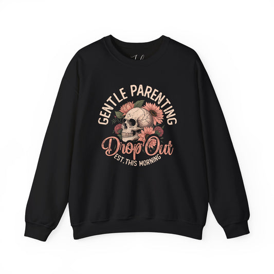 Black crewneck sweatshirt with floral skull and “Gentle Parenting Drop Out” design.