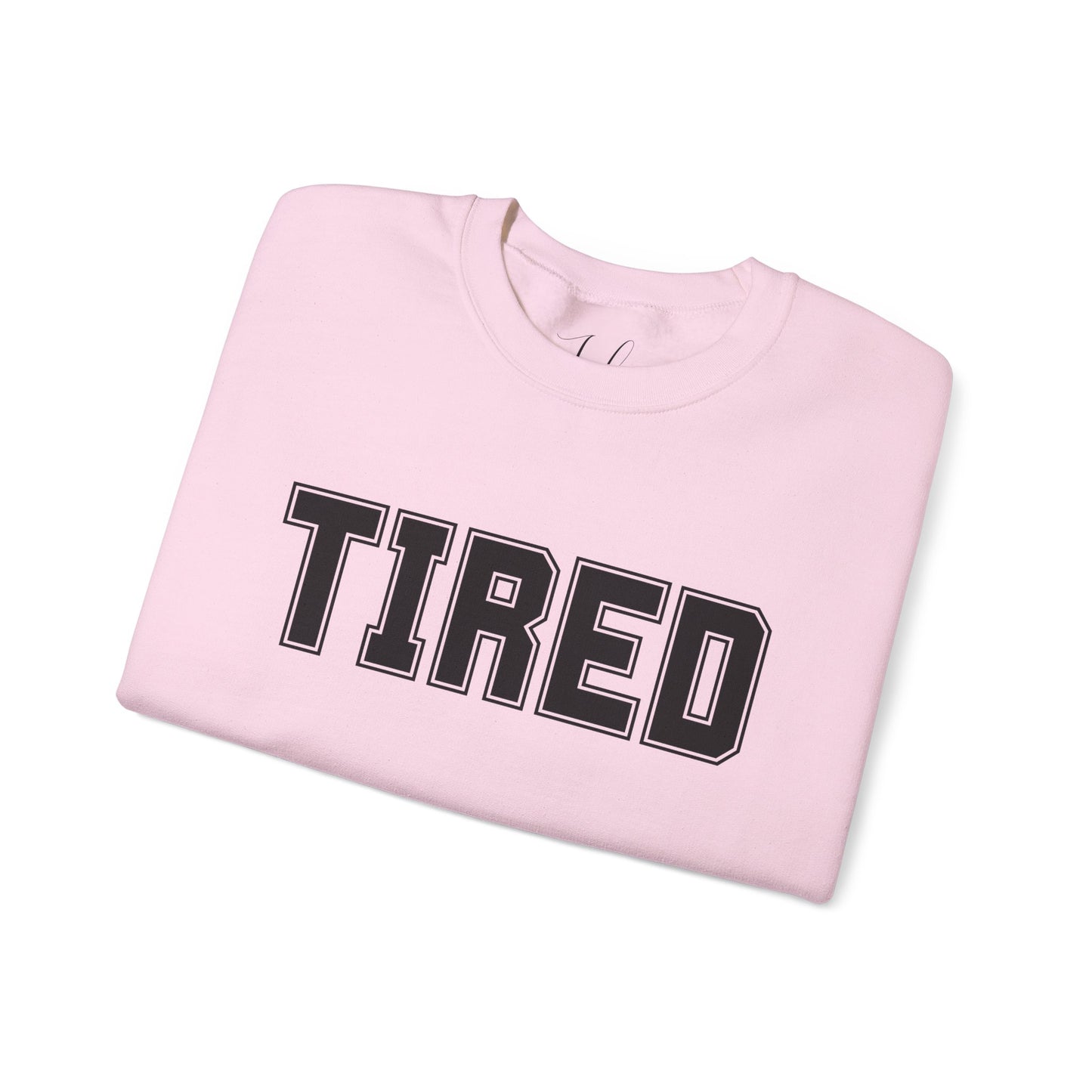 Pink “Tired” crewneck folded flat