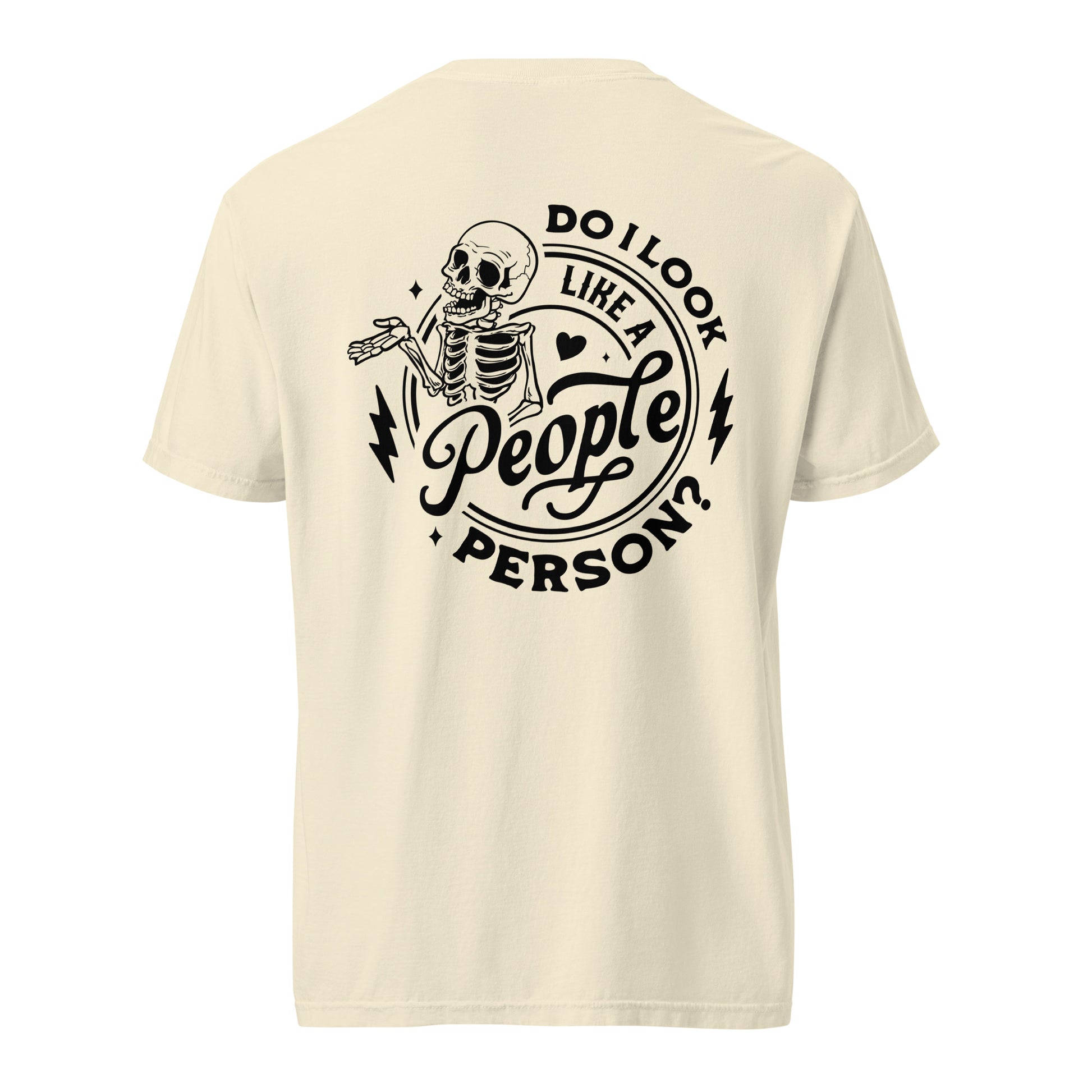 Ivory Comfort Colors unisex tee with funny skeleton people-person design